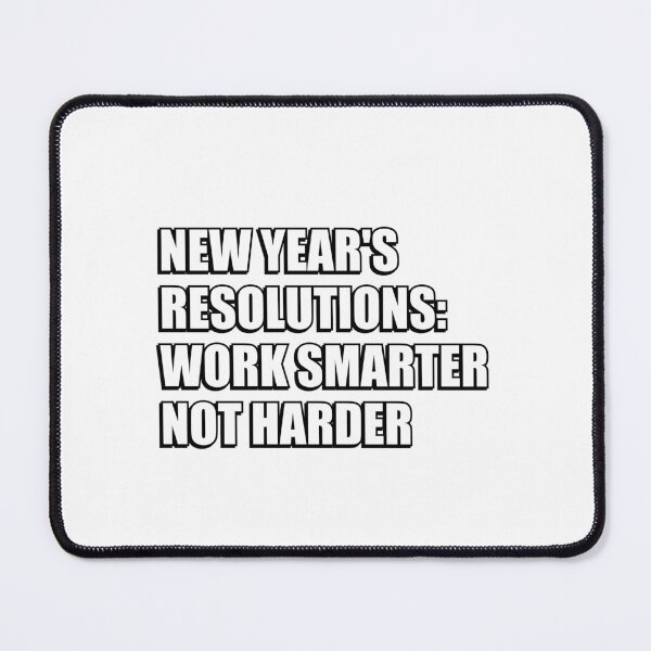 Item preview, New year resolutions - work smarter not harder designed and sold by Inspirationmotivation.