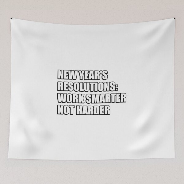 Item preview, New year resolutions - work smarter not harder designed and sold by Inspirationmotivation.