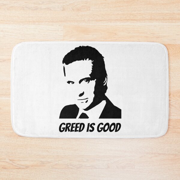 Item preview, Greed is Good designed and sold by PaulArden.