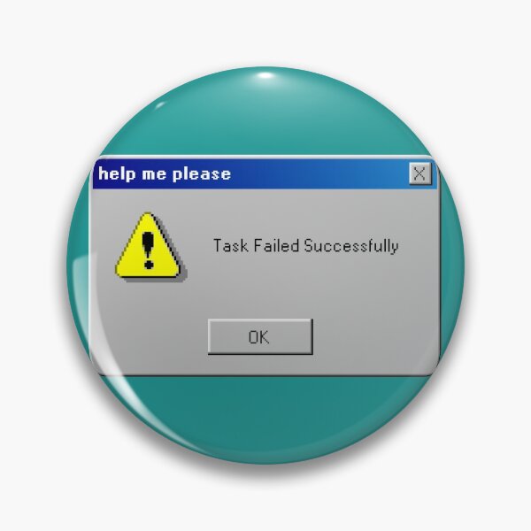 Item preview, Task Failed Succesfully designed and sold by leafandfriends.