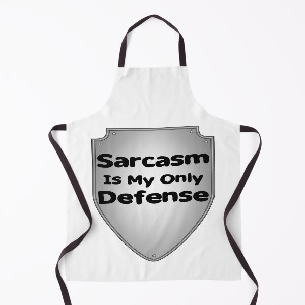 Item preview, Sarcasm Is My Only Defense (Shield) designed and sold by Yrwil.