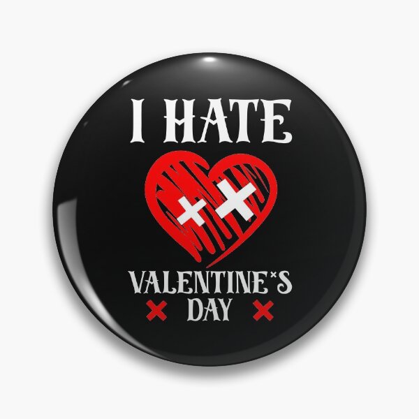 Item preview, Funny I Hate Valentine's Day Humor Singles Awareness  designed and sold by FTAPS.
