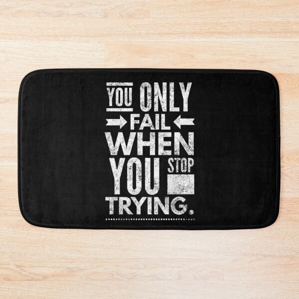 Item preview, You Only Fail When You Stop Trying designed and sold by Daluyong.