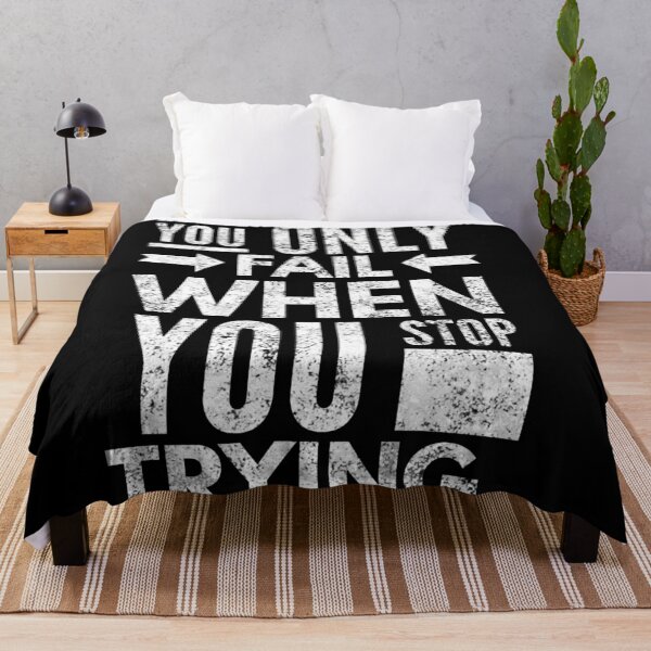 Item preview, You Only Fail When You Stop Trying designed and sold by Daluyong.