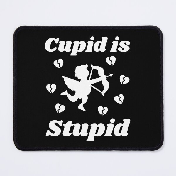 Item preview, Cupid Is Stupid - Anti Valentines Day designed and sold by AnyKitty.