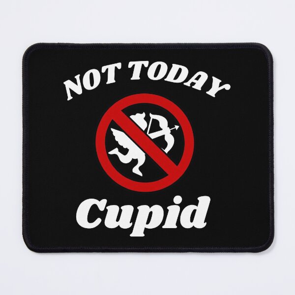 Item preview, Not Today Cupid - Anti Valentines Day designed and sold by AnyKitty.