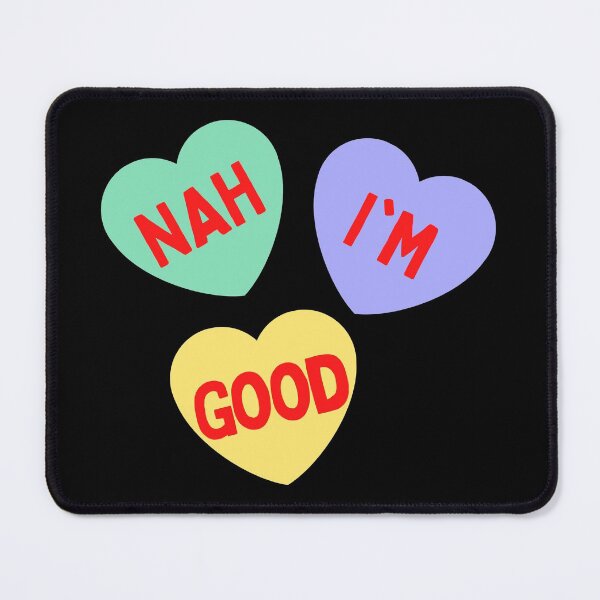 Item preview, Nah, Im Good - Sassy Hearts - Funny Anti Valentines Day designed and sold by AnyKitty.