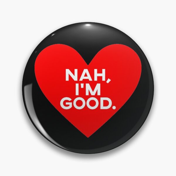 Item preview, Funny Heart Nah I'm Good Singles Awareness Anti Valentine designed and sold by FTAPS.