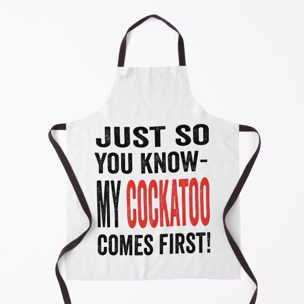 Item preview, Just so you know, my cockatoo comes first but I still like you designed and sold by TJHstudio.