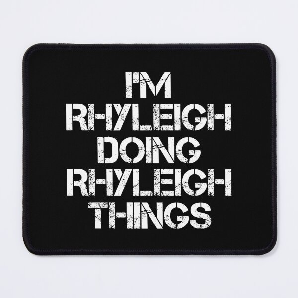 Item preview, Rhyleigh Name T Shirt - I'm Rhyleigh Doing Rhyleigh Things Name Gift Item Tee designed and sold by chezeva.
