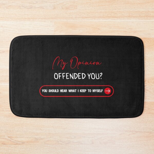 Item preview, My Opinion Offended You You Should Hear What I Keep To Myself - Adult Humor Sarcasm  Funny Gift designed and sold by Yellowpixel.