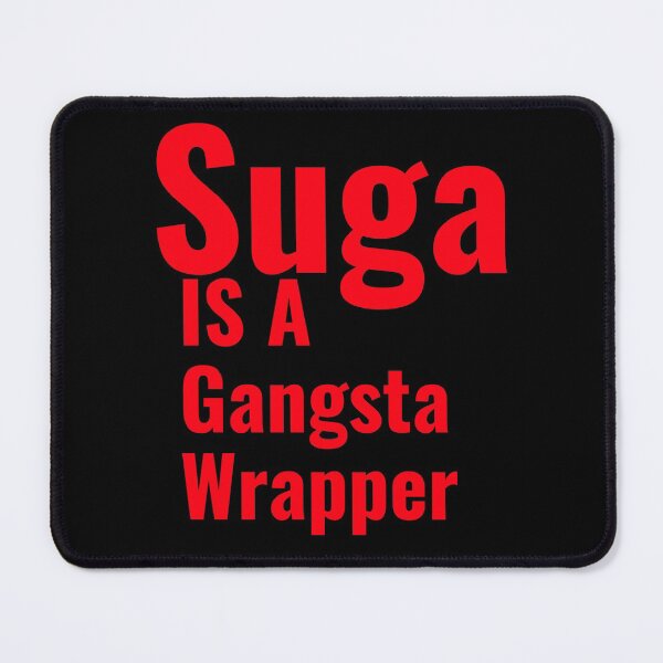 Item preview, Suga Gangsta Wrapper designed and sold by Edenjodie.