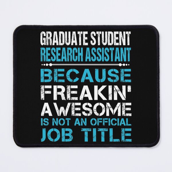 Item preview, Graduate Student Research Assistant T Shirt - Freaking Awesome Job Gift Item Tee designed and sold by oetate4774.