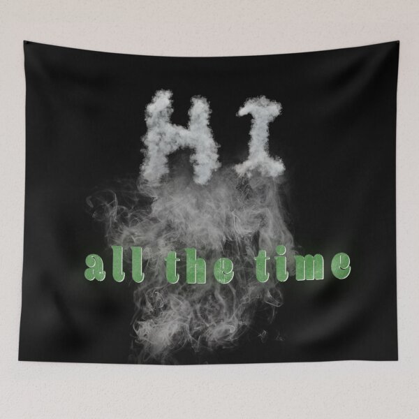 Item preview, Hi all the time - Funny Pun Humor designed and sold by highdegreepro.