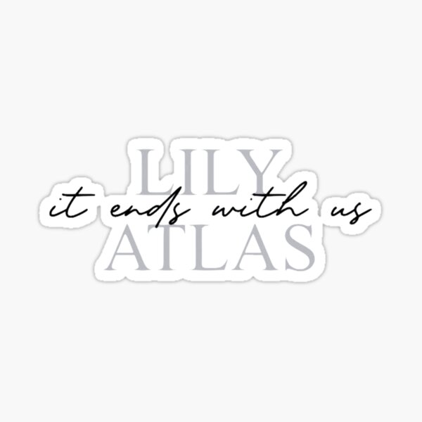 it-ends-with-us-book-lily-and-atlas-sticker-for-sale-by-colorsbyv