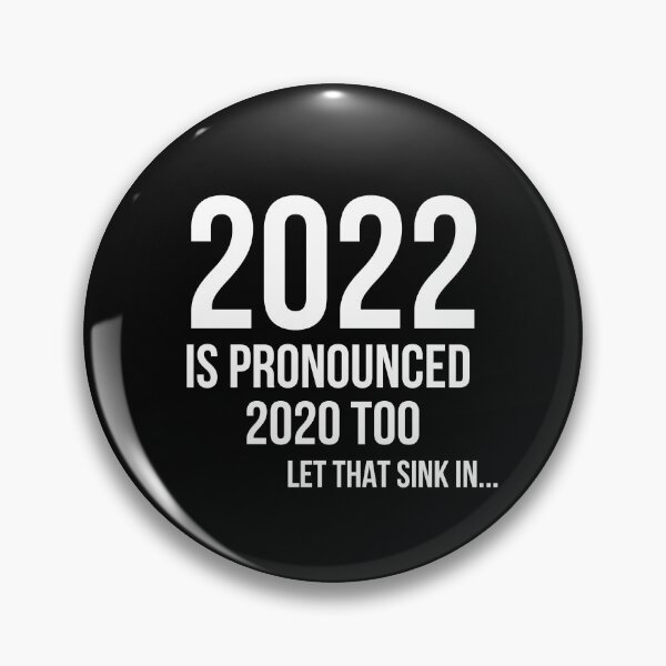 Item preview, 2022 is pronounced 2020 too... let that sink in designed and sold by Gifafun.