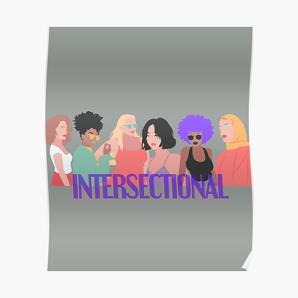 Intersectional Feminist Poster For Sale By Coppercanyons Redbubble 1640