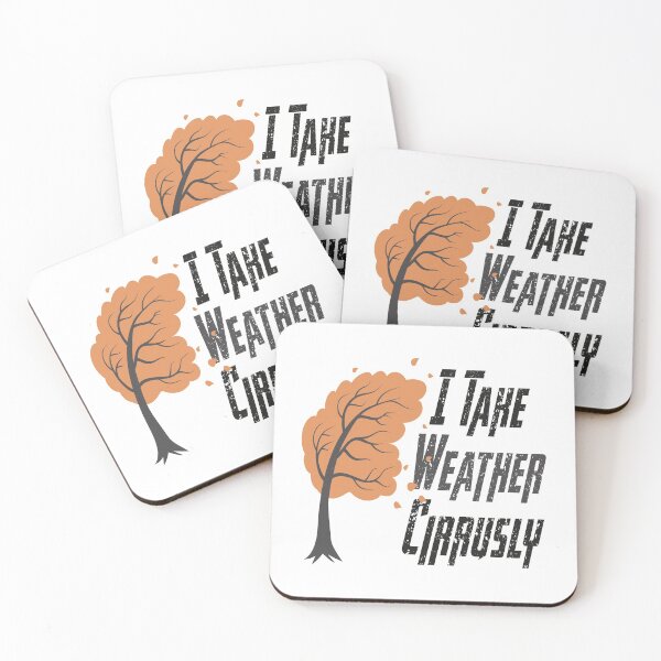 Item preview, I Take Weather Cirrusly designed and sold by MqHStore.