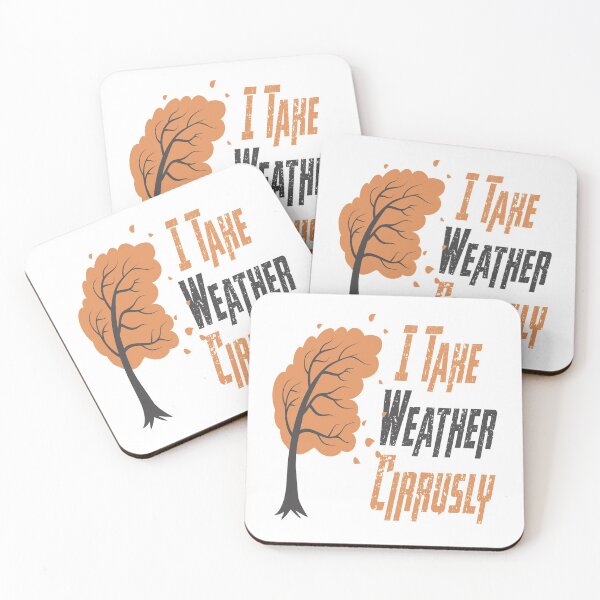 Item preview, I Take Weather Cirrusly designed and sold by MqHStore.