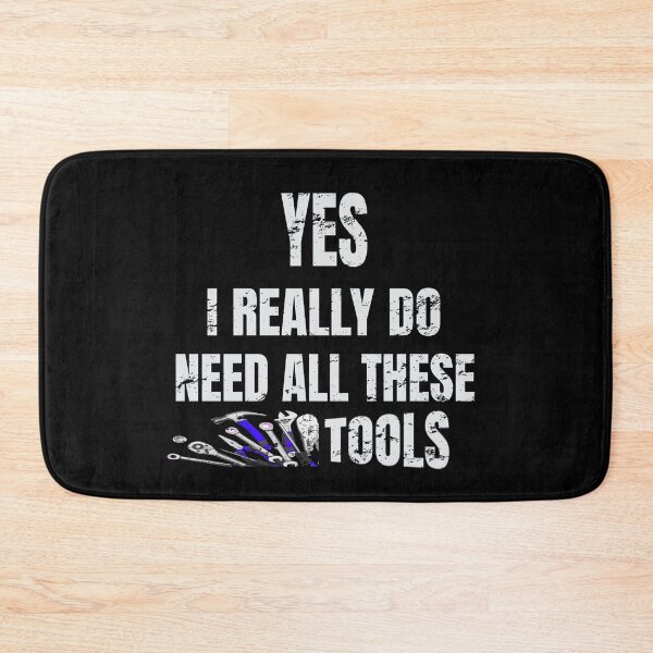 Item preview, Yes I Really Do Need All These Tools Funny Wrenches Hammer Tool Box Racing Racetrack Mechanic designed and sold by CarantinedChaos.