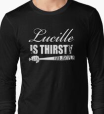 Lucille is thirsty Long Sleeve T-Shirt