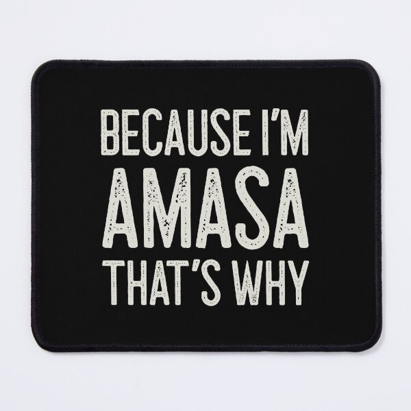 Item preview, Because I’m Amasa That’s Why Funny Personalized Name designed and sold by MariosNydras.