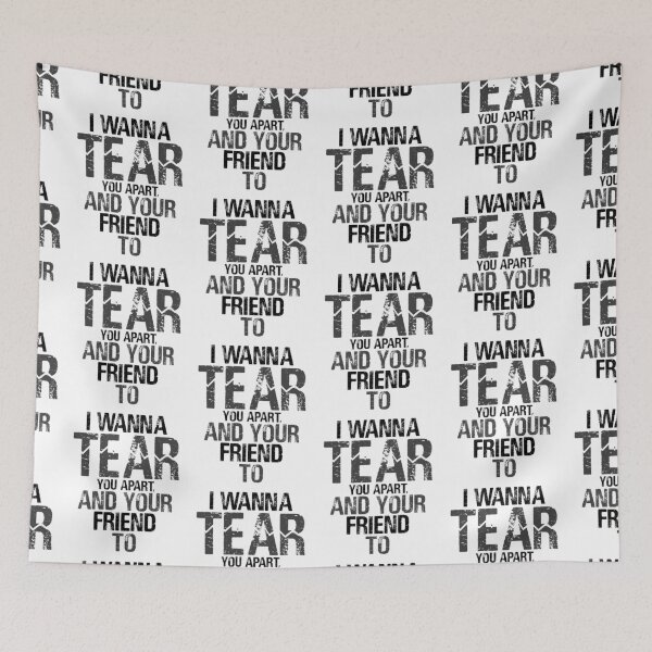 Item preview, I wanna tear you apart, and your friend to. designed and sold by Sticker Up.