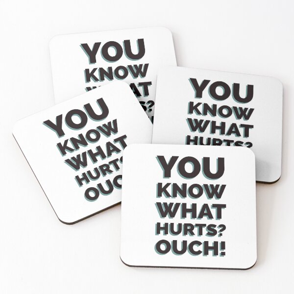 Item preview, You know what hurts?OUCH! designed and sold by aboniteblanc.
