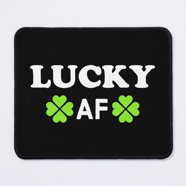 Item preview, Lucky AF - Funny St Patricks Day designed and sold by AnyKitty.
