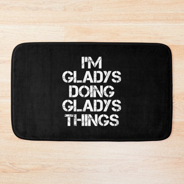 Item preview, Gladys Name T Shirt - I'm Gladys Doing Gladys Things Name Gift Item Tee designed and sold by chezeva.