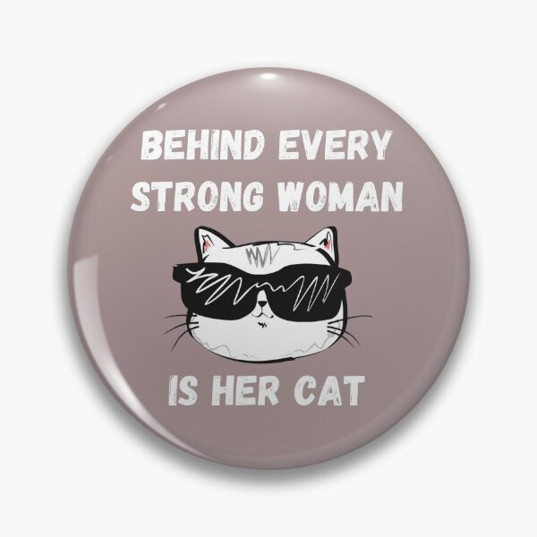 Item preview, Behind Every Strong Woman Is Her Cat, designed and sold by ni3ma.