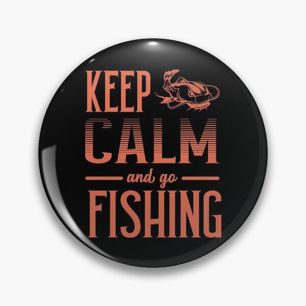 Artikelvorschau, Keep Calm And Go Fishing Flathead Catfish entworfen und verkauft von Designs By David.
