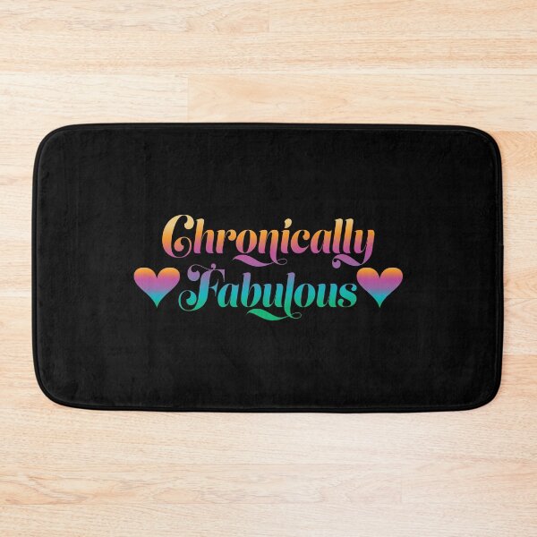 Item preview, Chronically Fabulous designed and sold by TheMurphyGirl.