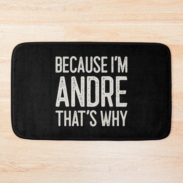 Item preview, Because I’m Andre That’s Why Funny Personalized Name designed and sold by MariosNydras.
