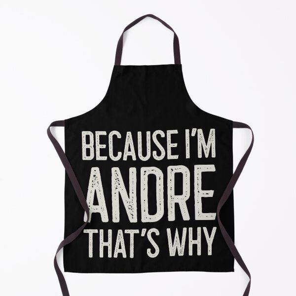 Item preview, Because I’m Andre That’s Why Funny Personalized Name designed and sold by MariosNydras.