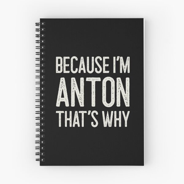 Item preview, Because I’m Anton That’s Why Funny Personalized Name designed and sold by MariosNydras.