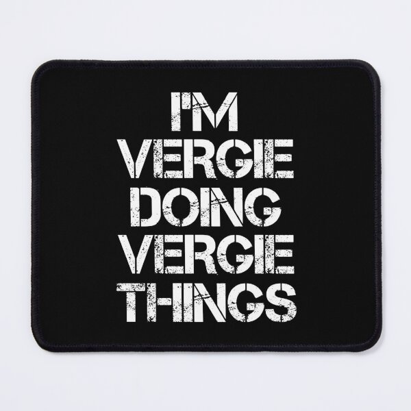 Item preview, Vergie Name T Shirt - I'm Vergie Doing Vergie Things Name Gift Item Tee designed and sold by chezeva.