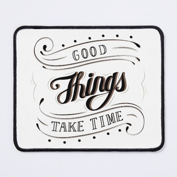 Item preview, Good Things Take Time Calligraphy  designed and sold by m313andrade.