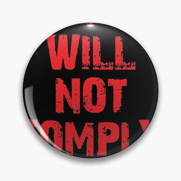 Item preview, I Will Not Comply Classic designed and sold by Vincenulisano.