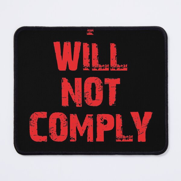 Item preview, I Will Not Comply Classic designed and sold by Vincenulisano.