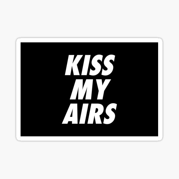 kiss my airs tas