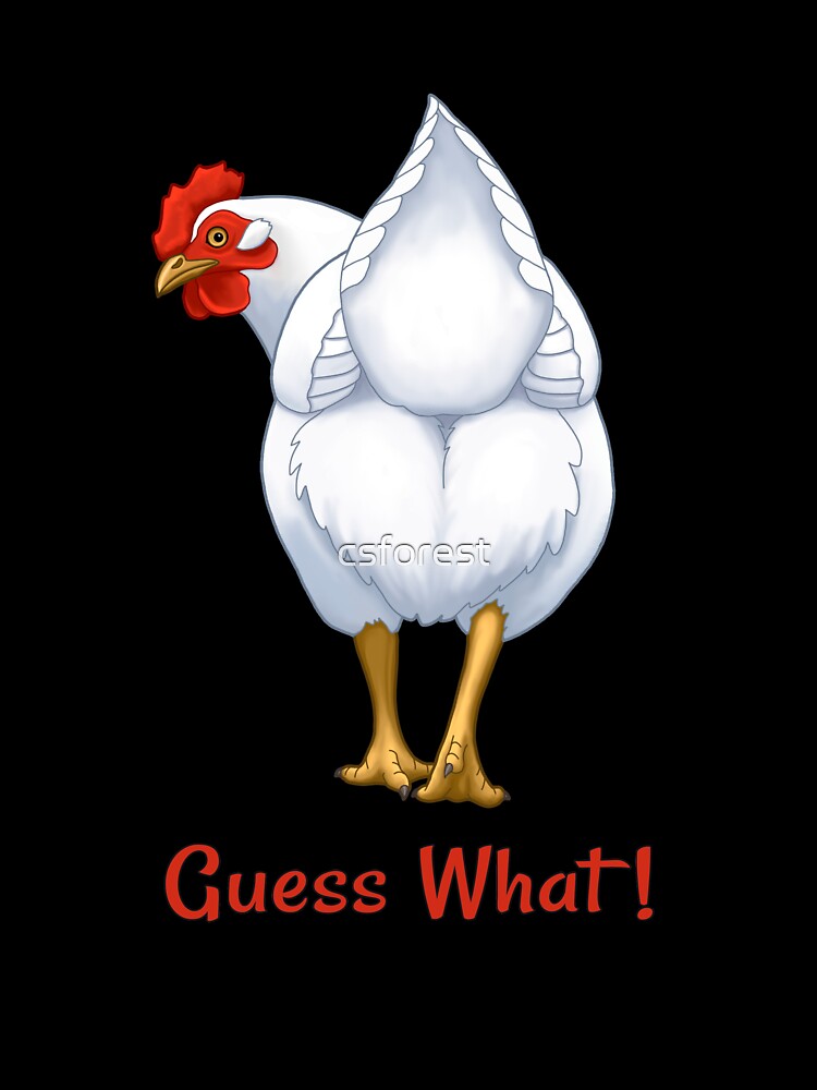 Guess what chicken 2024 butt kids shirt