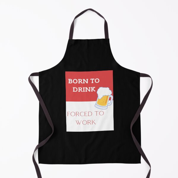 Item preview, BORN TO DRINK designed and sold by McClureStewart.