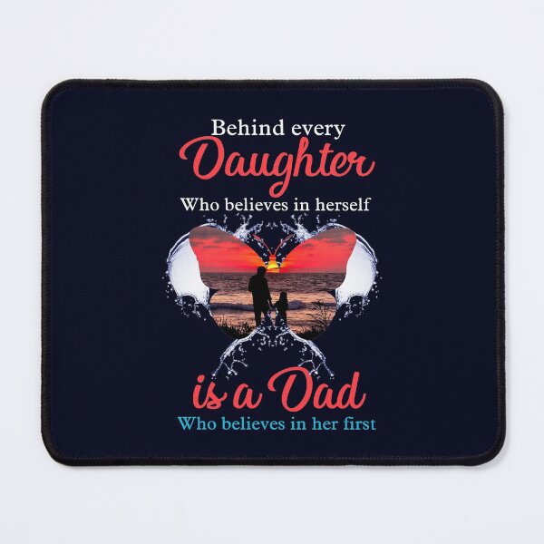 Item preview, Behind Every Daughter Who Believes In Herself Is A Dad   designed and sold by Linenist.
