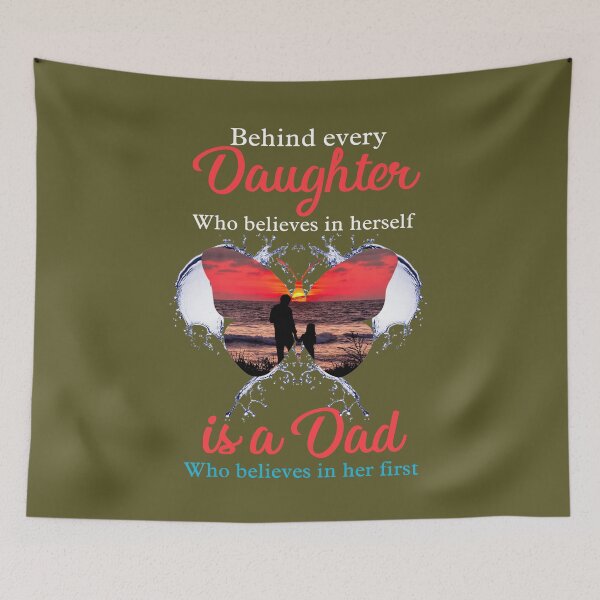 Item preview, Behind Every Daughter Who Believes In Herself Is A Dad   designed and sold by Linenist.