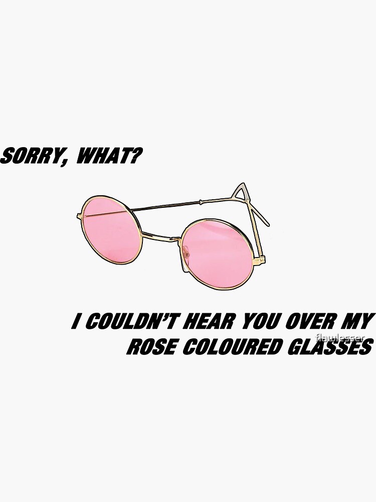 "Rose Colored Glasses" Sticker for Sale by flawlesser Redbubble