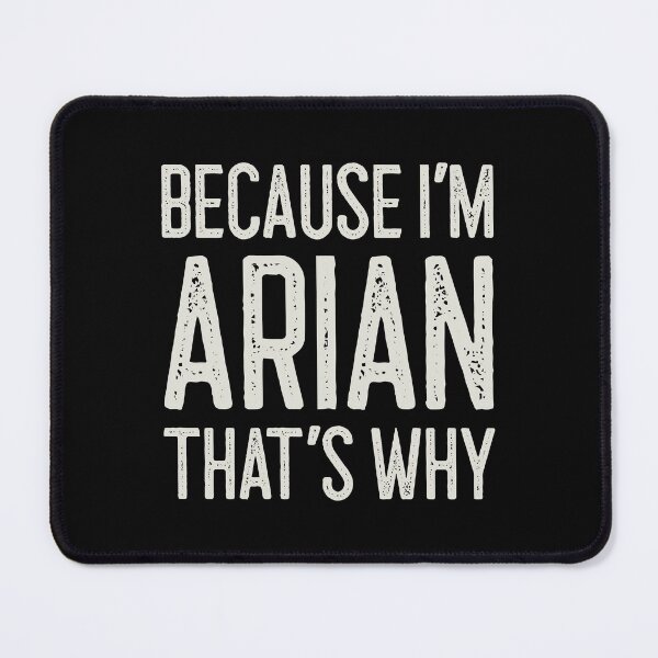 Item preview, Because I’m Arian That’s Why Funny Personalized Name designed and sold by MariosNydras.
