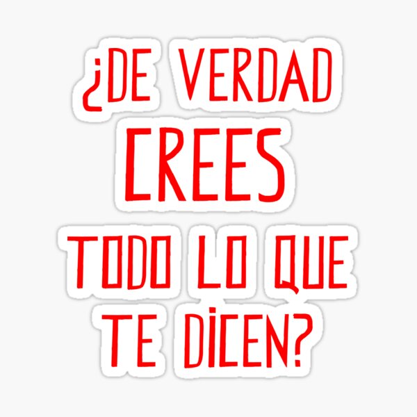 ¿De Verdad Crees? Sticker