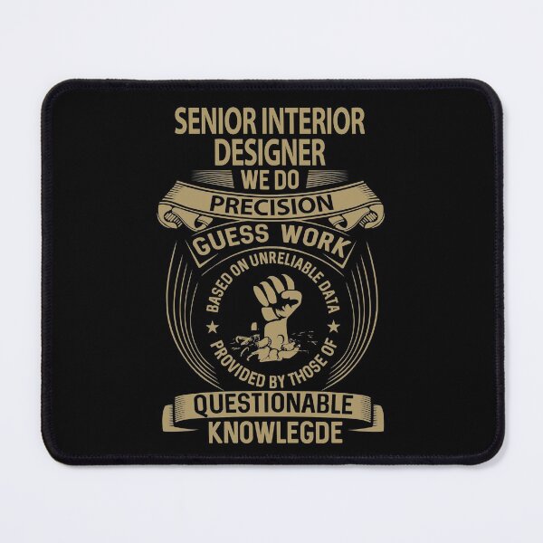 Item preview, Senior Interior Designer T Shirt - We Do Precision Job Gift Item Tee designed and sold by natalinedk.
