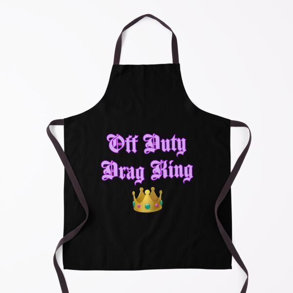 Item preview, Off Duty Drag King designed and sold by Tristan-Shout.